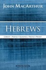 Hebrews - John F. MacArthur - 9780718035150