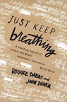 Just Keep Breathing - Reggie Dabbs ; John Driver - 9780718077198