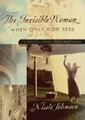 The Invisible Woman - Nicole Johnson - 9780718079215