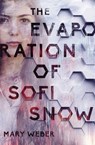 The Evaporation of Sofi Snow - Mary Weber - 9780718080914