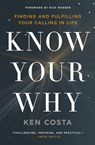 Know Your Why - Ken Costa - 9780718087715