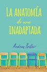 Anatomia de una inadaptada - PORTES,  Andrea - 9780718094409