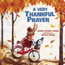 A Very Thankful Prayer - Bonnie Rickner Jensen - 9780718098834