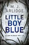 Little Boy Blue - ARLIDGE,  M. J. - 9780718180836