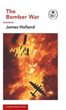 The Bomber War: A Ladybird Expert Book - James Holland - 9780718186531