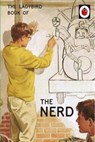 The Ladybird Book of The Nerd - Jason Hazeley ; Joel Morris - 9780718188641