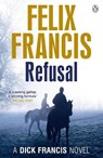 Refusal - Felix Francis - 9780718193188