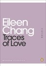 Traces of Love - Eileen Chang - 9780718196318