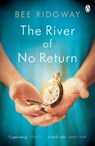 The River of No Return - Bee Ridgway - 9780718199760