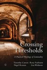 Crossing Thresholds - Timothy L. Carson ; Rosy Fairhurst ; Nigel Rooms ; Lisa R. Withrow - 9780718842390
