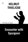 Encounter with Spurgeon - Helmut Thielicke - 9780718845001