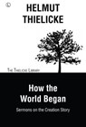 How the World Began - Helmut Thielicke - 9780718845094