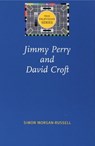 Jimmy Perry and David Croft - Simon Morgan-Russell - 9780719065569