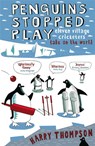 Penguins Stopped Play - Harry Thompson - 9780719563461