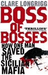 Boss of Bosses - Clare Longrigg - 9780719568596