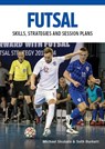 Futsal - Michael Skubala ; Seth Burkett - 9780719841279