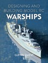 Designing and Building Model RC Warships - Glynn Guest - 9780719843914