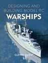 Designing and Building Model RC Warships - Glynn Guest - 9780719843914