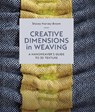 Creative Dimensions in Weaving - Stacey Harvey-Brown - 9780719845956