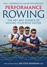 Performance Rowing - Paul Thompson ; Dr Anthony Rice - 9780719846021