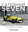 Caterham Seven - Steve Hole - 9780719846199