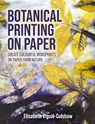 Botanical Printing On Paper - Elisabeth Viguie-Culshaw - 9780719846823