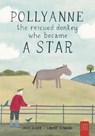 Pollyanne - The Rescued Donkey Who Became a Star - Sarah Oliver - 9780722355701