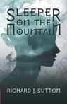 Sleeper on the Mountain - Richard J Sutton - 9780722361108