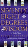 Seventy Eight Degrees of Wisdom - Rachel Pollack - 9780722535721