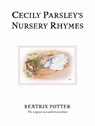 Cecily Parsley's Nursery Rhymes - Beatrix Potter - 9780723247920