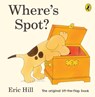 Where's Spot? - Eric Hill - 9780723263661