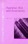 Appraisal, Risk and Uncertainty - Nigel J. Smith - 9780727731852