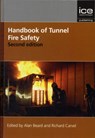 Handbook of Tunnel Fire Safety - Alan Beard ; Richard Carvel - 9780727741530