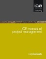 ICE Manual of Project Management -  - 9780727757111