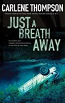 Just a Breath Away - Carlene Thompson - 9780727829337