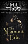 The Yeoman's Tale - M.J. Trow - 9780727850683