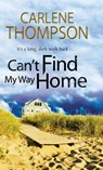 Can't Find My Way Home - Carlene Thompson - 9780727872494