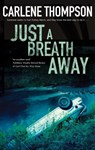 Just a Breath Away - Carlene Thompson - 9780727885173