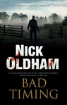 Bad Timing - OLDHAM,  Nick - 9780727889607