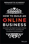 How to Build an Online Business - Bernadette Schwerdt - 9780730345466