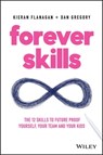 Forever Skills - Kieran Flanagan ; Dan Gregory - 9780730359180
