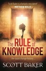 The Rule of Knowledge - Scott Baker - 9780733629945