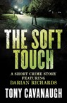 The Soft Touch - Tony Cavanaugh - 9780733630064