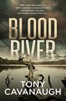 Blood River - Tony Cavanaugh - 9780733640759