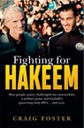 Fighting for Hakeem - Craig Foster ; Alex Engel-Mallon - 9780733643163