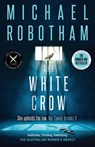 The White Crow - Michael Robotham - 9780733651359