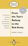 From the Tsar's Railway to the Red Army - O'NEILL,  Mark - 9780734310477