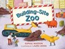 Building Site Zoo - Sophie Masson - 9780734417541
