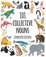 101 Collective Nouns - Jennifer Cossins - 9780734417985