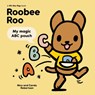 Roobee Roo: My Magic ABC Pouch - Nico Robertson ; Candy Robertson - 9780734422323